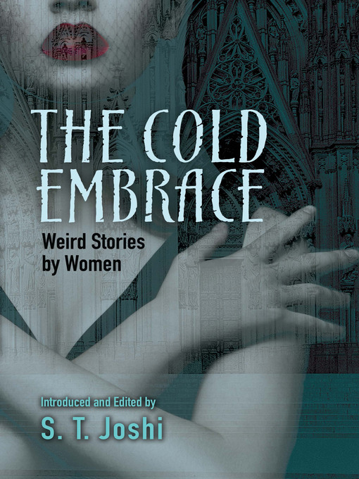 Title details for The Cold Embrace by S. T. Joshi - Available